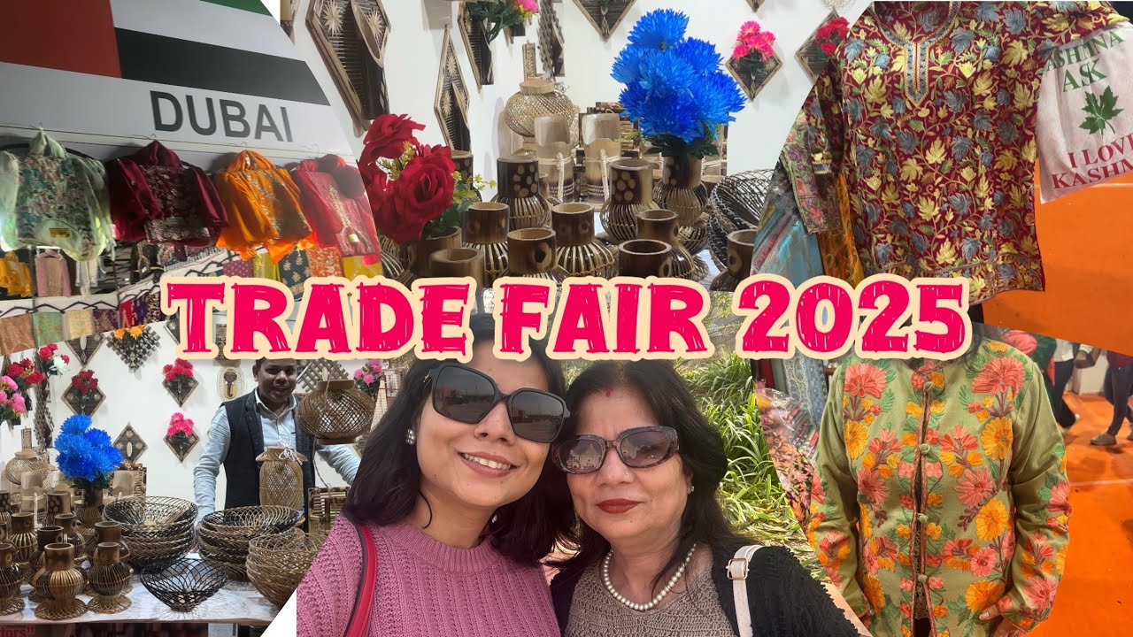 Dubai और Thailand ghum aae hum|Trade Fair 2025| 