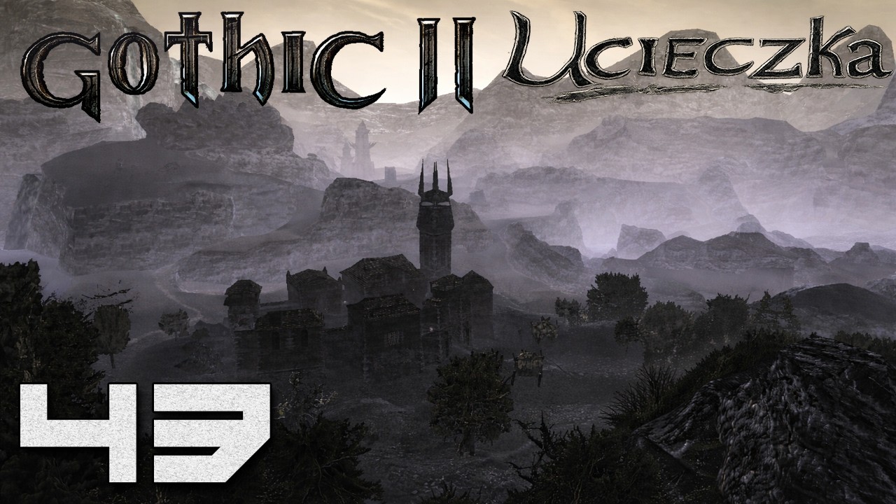 Gothic 2: Ucieczka - Cmentarzysko Orków [#43]