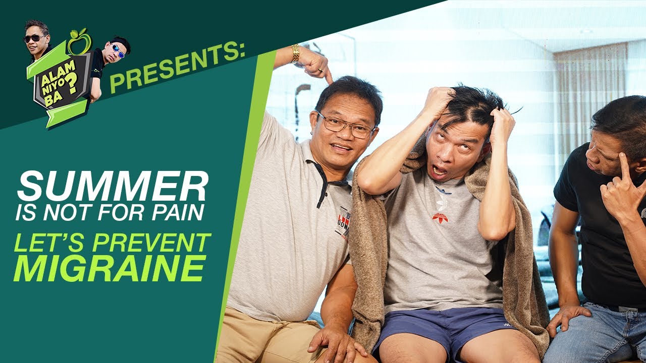 Alam Niyo Ba? Episode 345⎢‘Bye Bye Migraines: Natural Remedies to Relieve and Prevent Migraine'