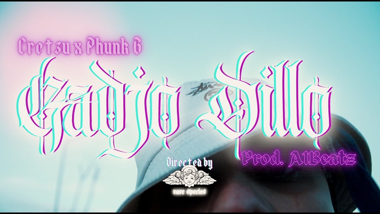 CRETZU ❌ Phunk B - Gadjo Dillo (Official Video)