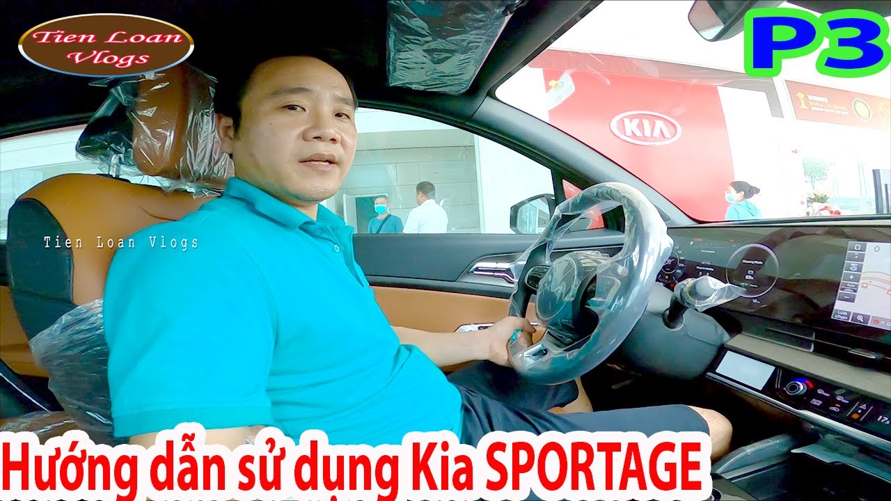 ✅ Hướng dẫn sử dụng KIA SPORTAGE 2022 chi tiết P3:✅Cách đặt chân ga, phanh, chỉnh gương, khóa cửa...