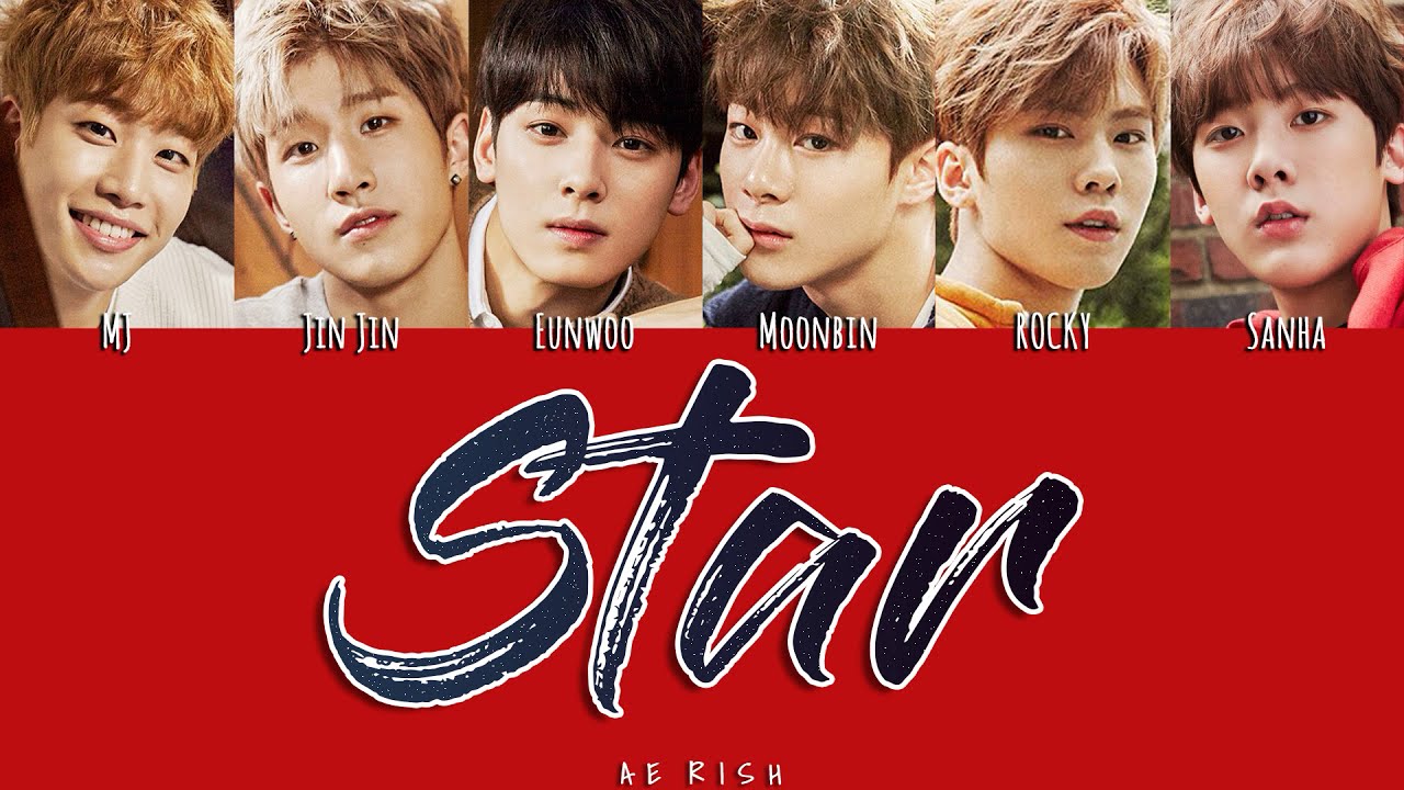 ASTRO (아스트로) &ndash; 'Star (별)' Lyrics Color Coded HAN|ROM|ENG