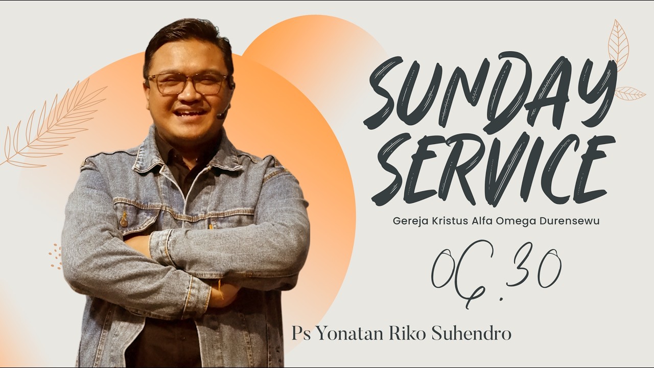 Ibadah Raya Minggu 1 - Ps Yonatan Riko Suhendro (08.03.26)