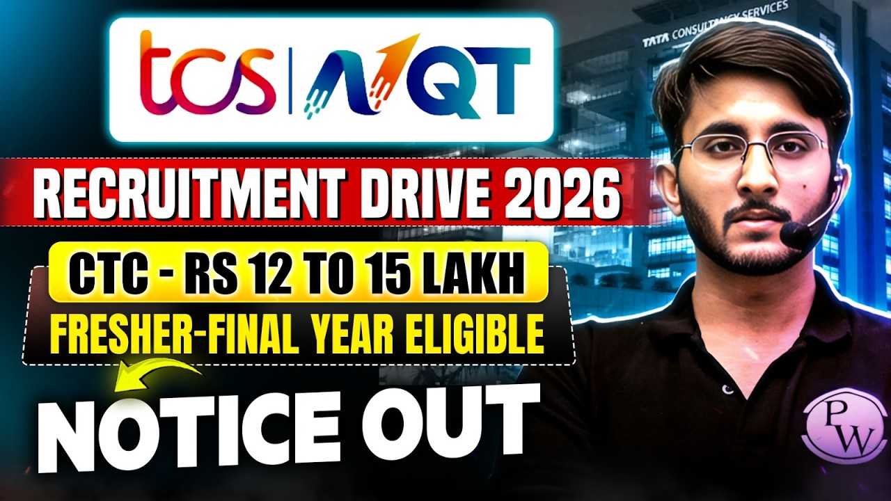 TCS NQT 2026 Recruitment Drive 2026 | CTC Rs 12 Lakh to 15 Lakh | Complete Details