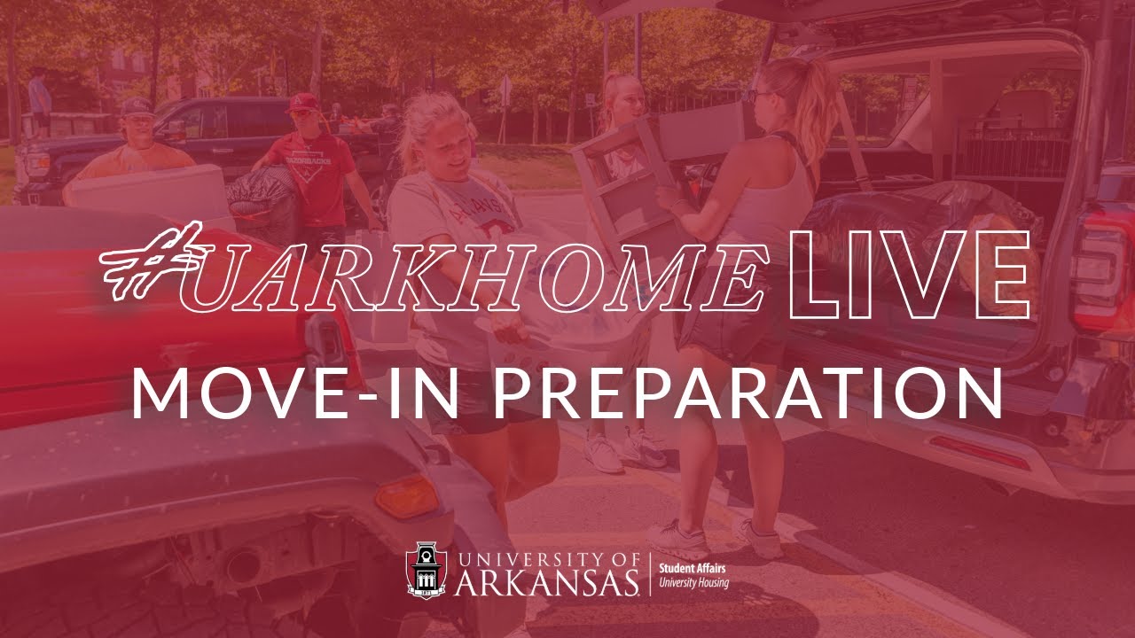 Move-in Preparation | #UARKHOME Live! 2024