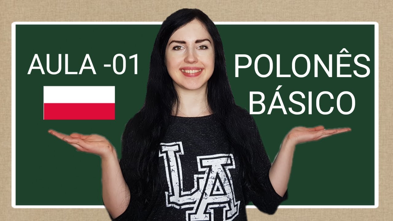Aula - 01 DE POLONÊS PARA INICIANTES