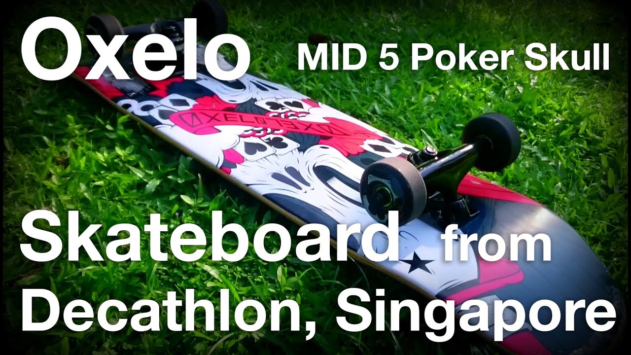 Oxelo MID 5 Poker Skull Skateboard from Decathlon, Singapore
