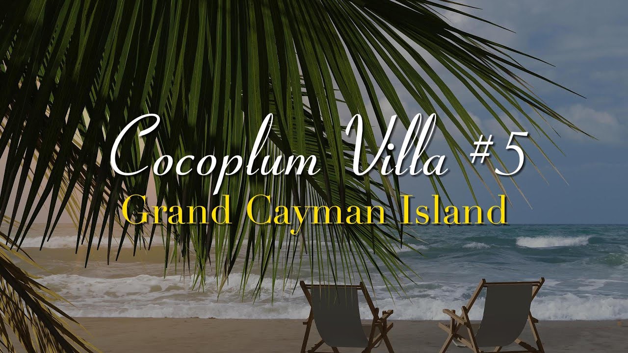 🌴 Explore the Magic of Cocoplum Villa No. 5:  A Dream Vacation on Grand Cayman's Seven Mile Beach 🏖️