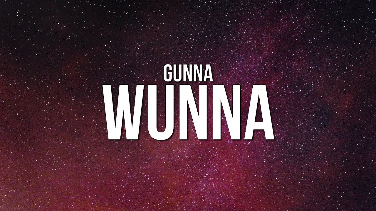 Gunna - WUNNA (Lyrics)