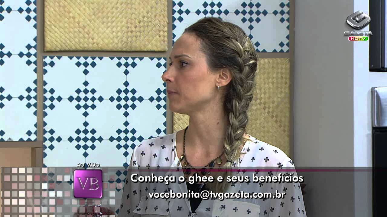 Você Bonita - Benefícios da manteiga ghee (29/07/13)
