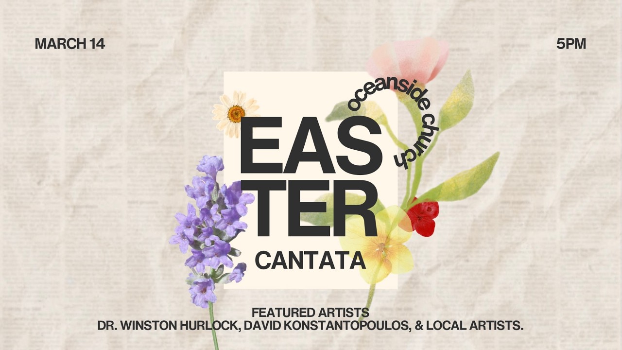 EASTER CANTATA Featuring Dr. Winston Hurlock & David Kontantopolous