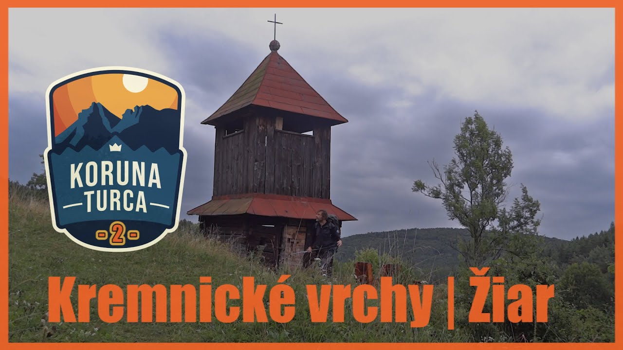 Koruna Turca || Część 2: Kremnické vrchy, Žiar