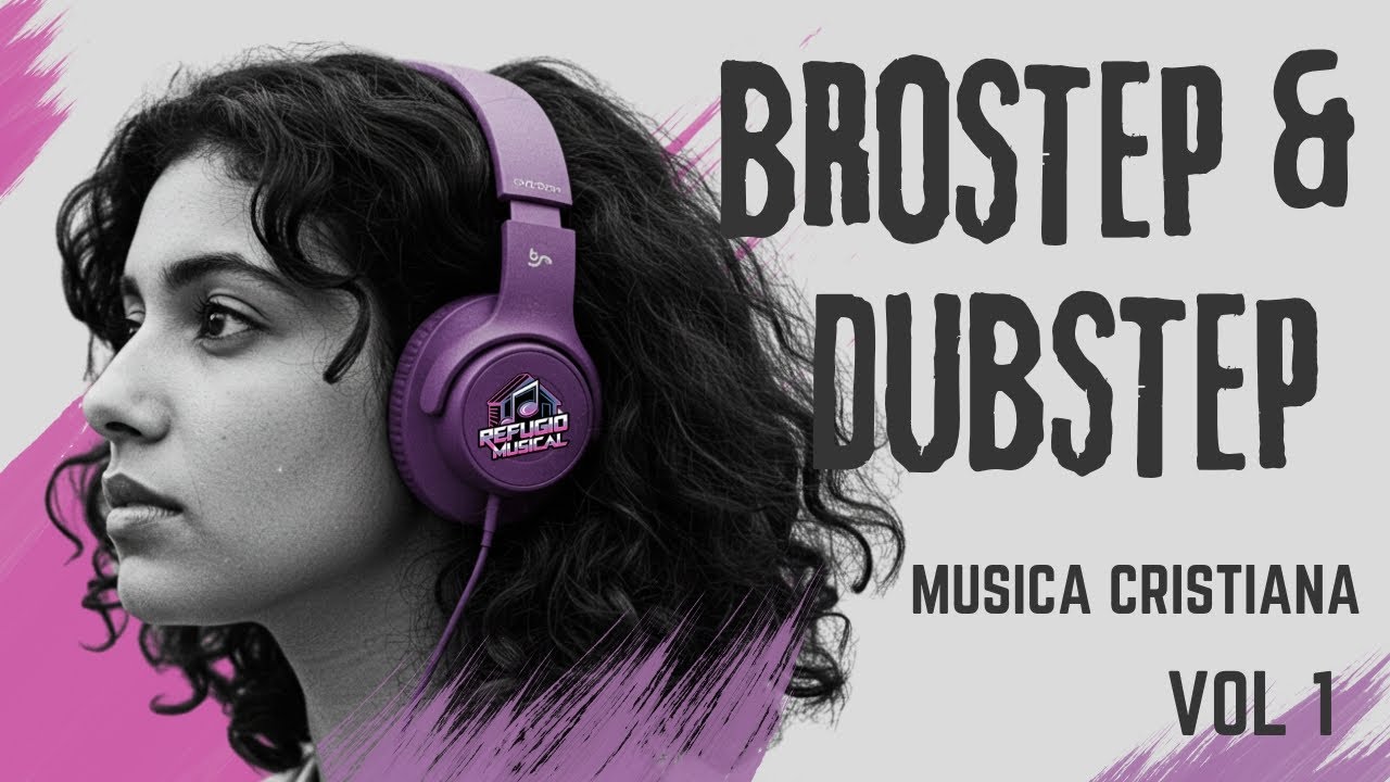 🔥 M&uacute;sica Cristiana | Brostep & Dubstep Playlist | Refugio Musical 🎧⚡
