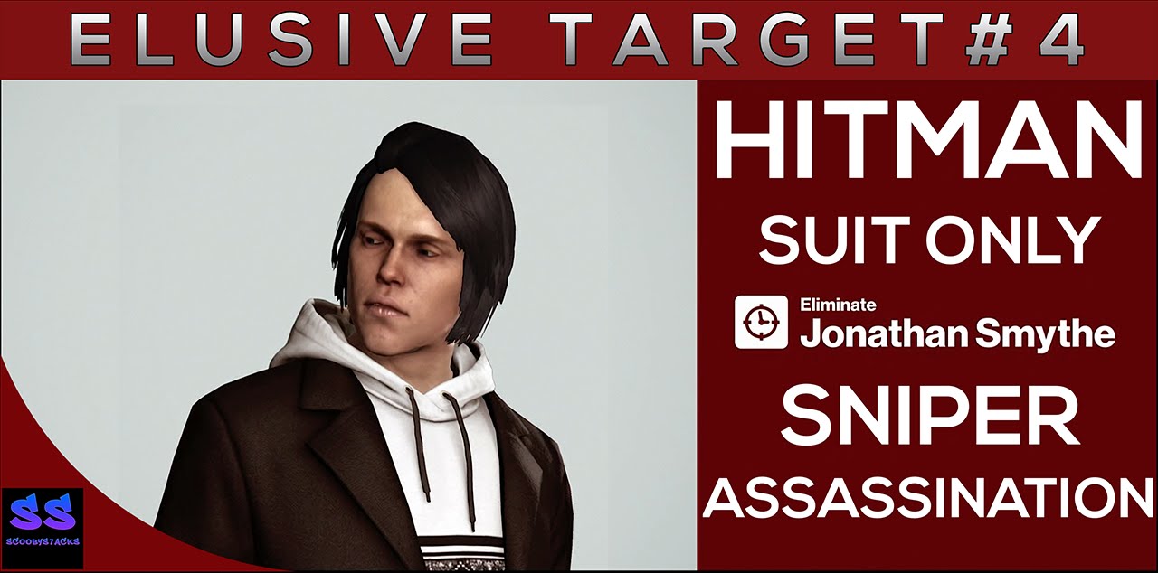Hitman2016 Jonathan Smythe(Elusive Target)#4 Suit Only/Sniper assassination(Silent Assassin,5 Stars)