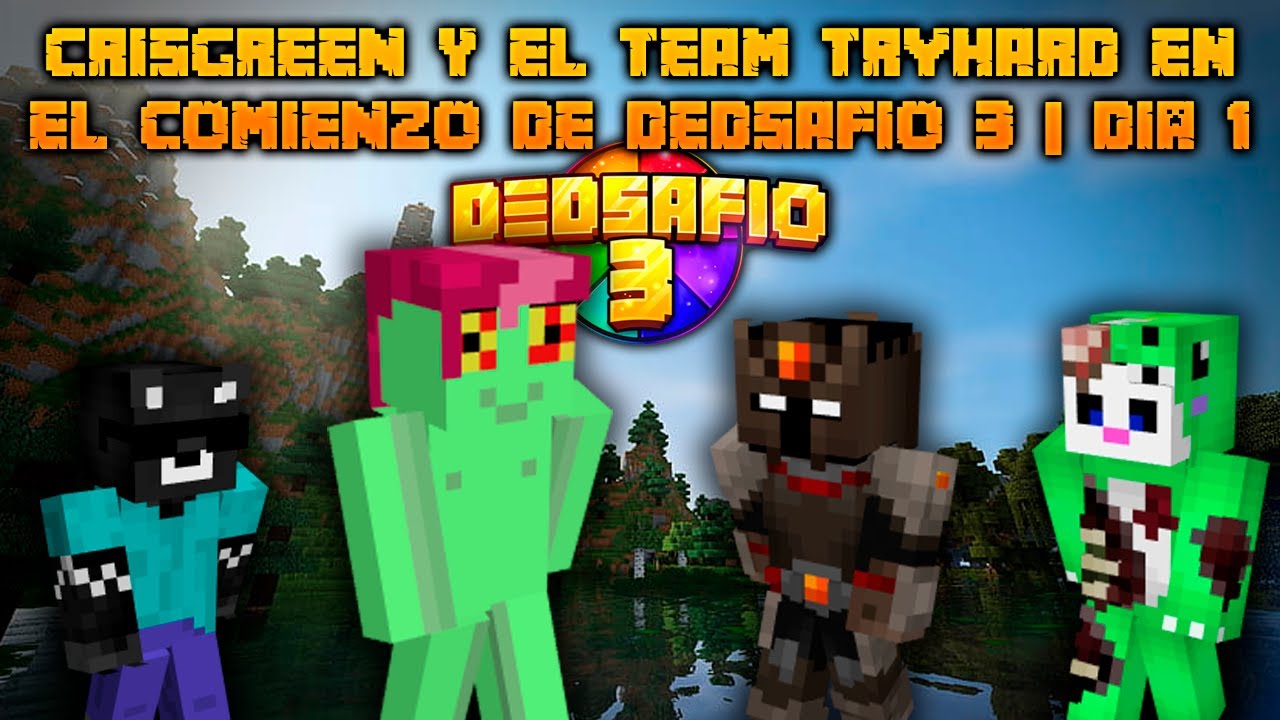 CRISGREEN y el TEAM TRYHARD en el COMIENZO de DEDSAFIO 3 | Dia 1 😱😁