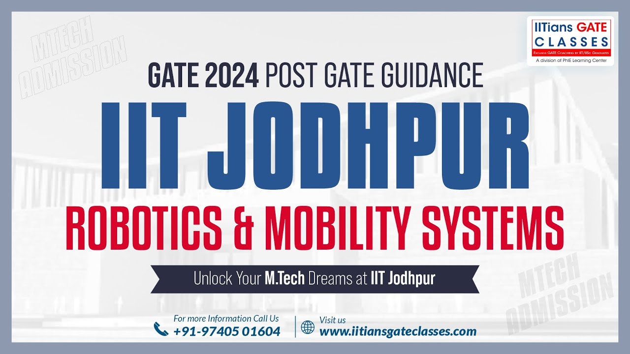 MTech - IIT Jodhpur | Robotics &  Mobility Systems | Post GATE Guidance 2024 Aerospace Engineering
