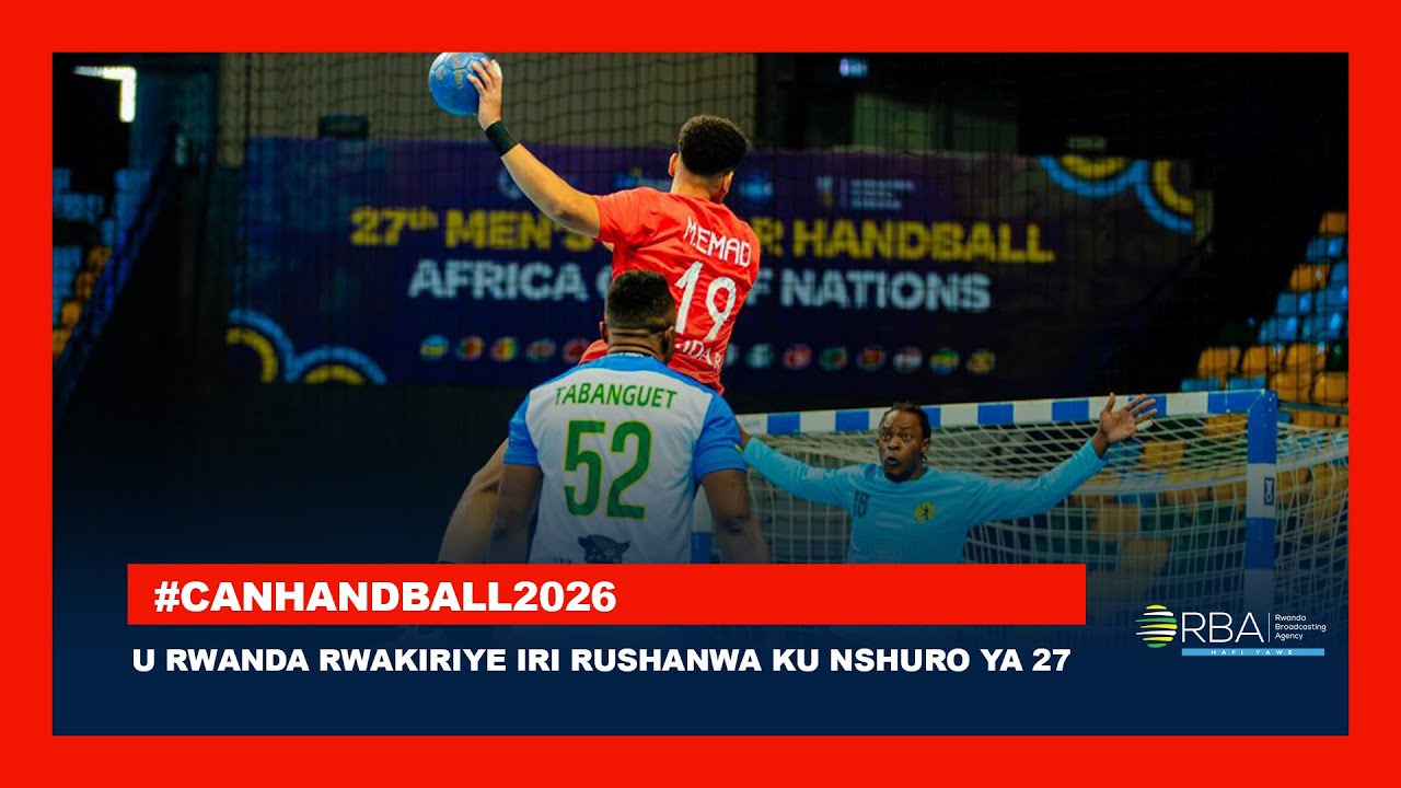 U Rwanda rwakiriye imikino y'Igikombe cya Afurika cya Handball mu Bagabo ku nshuro ya 27