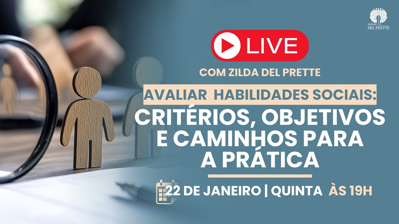 Avaliar  habilidades sociais: critérios, objetivos e caminhos para a prática