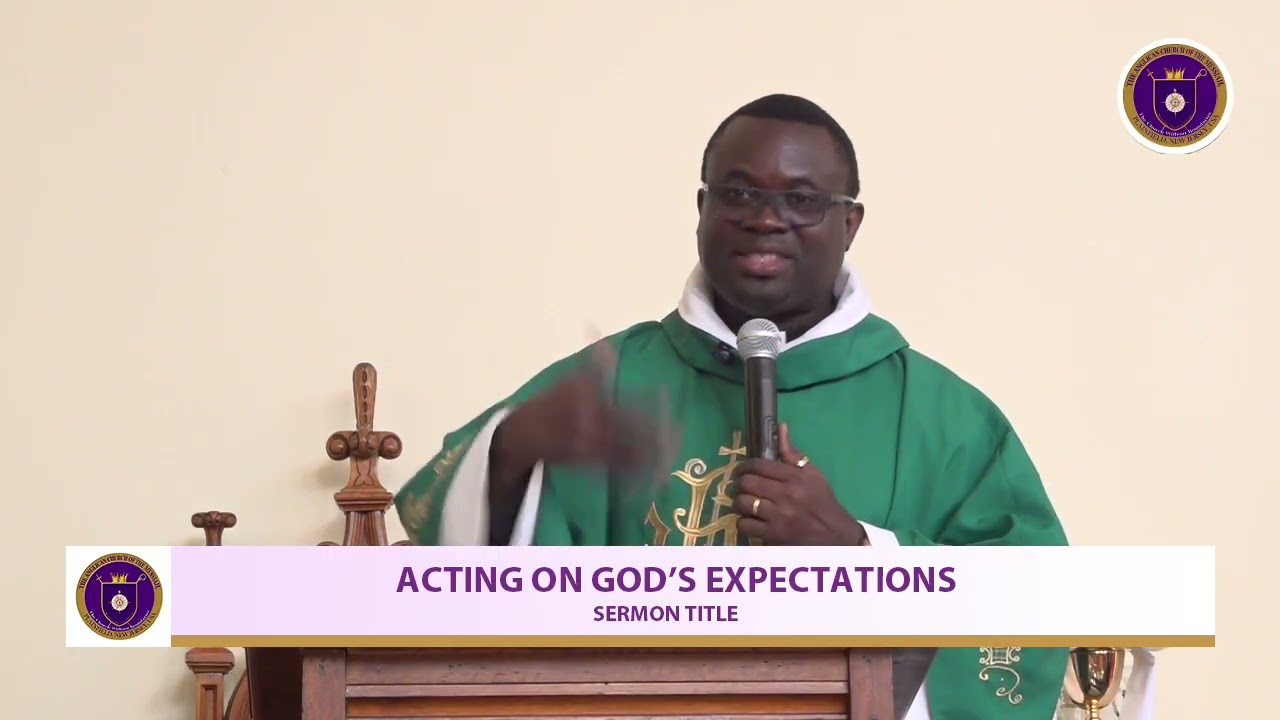 Sermon...ACTING ON GOD’S EXPECTATIONS