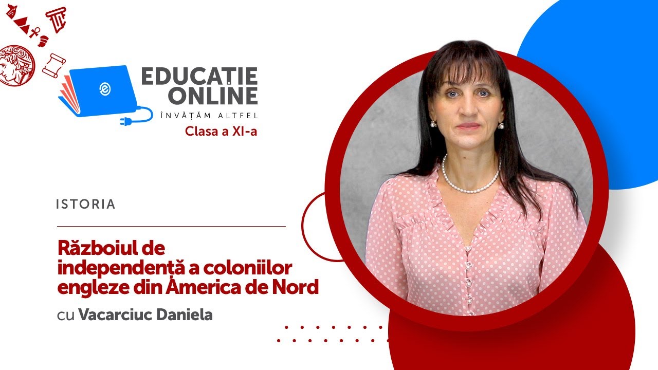 Istoria, Clasa a XI-a, Războiul de independență a coloniilor engleze din America de Nord