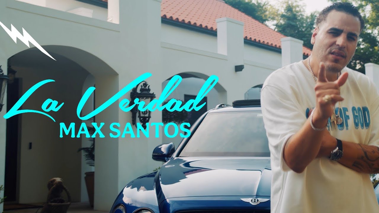 Max Santos - La Verdad (Video Oficial)