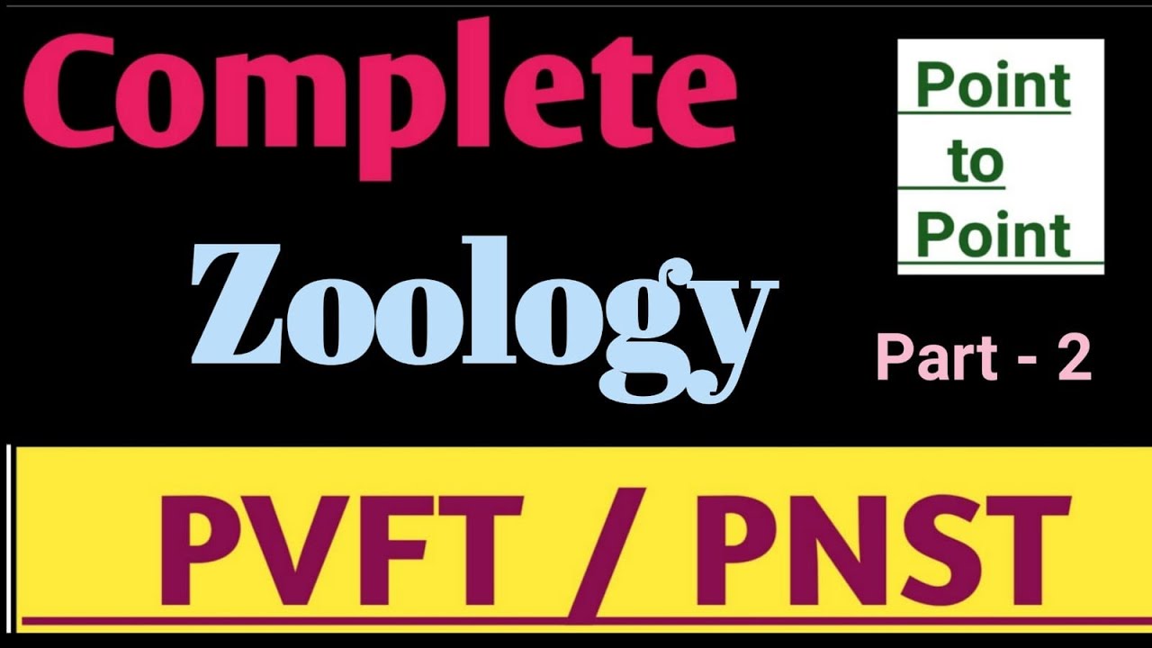ZOOLOGY ONE SHOT PART-2 PNST PVFT #pnstexam #pvft #aiimsnursing #neet2023
