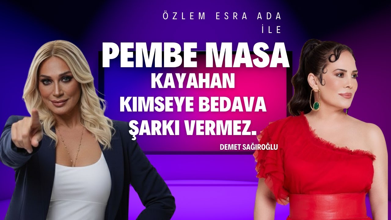 DEMET SAĞIROĞLU: KAYAHAN KIMSEYE BEDAVA ŞARKI VERMEZ.