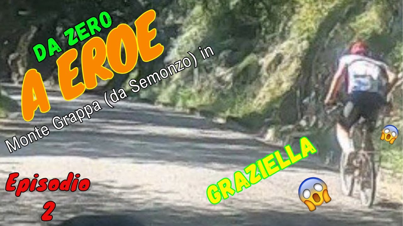 MONTE GRAPPA in GRAZIELLA 🚵‍♂️ da Semonzo | Ep. 2/6