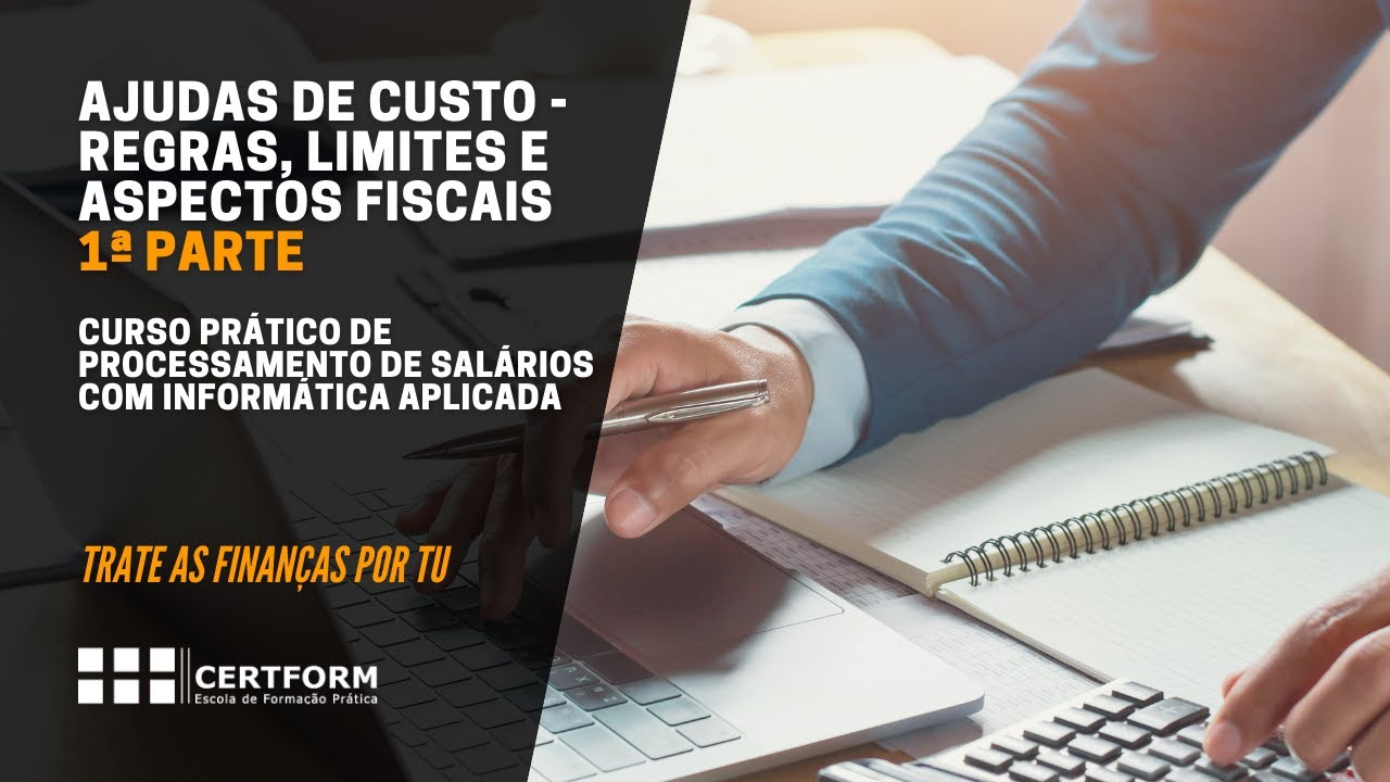 83: Ajudas de Custo - regras, limites e aspectos fiscais - 1ª Parte - TRATE AS FINANÇAS POR TU