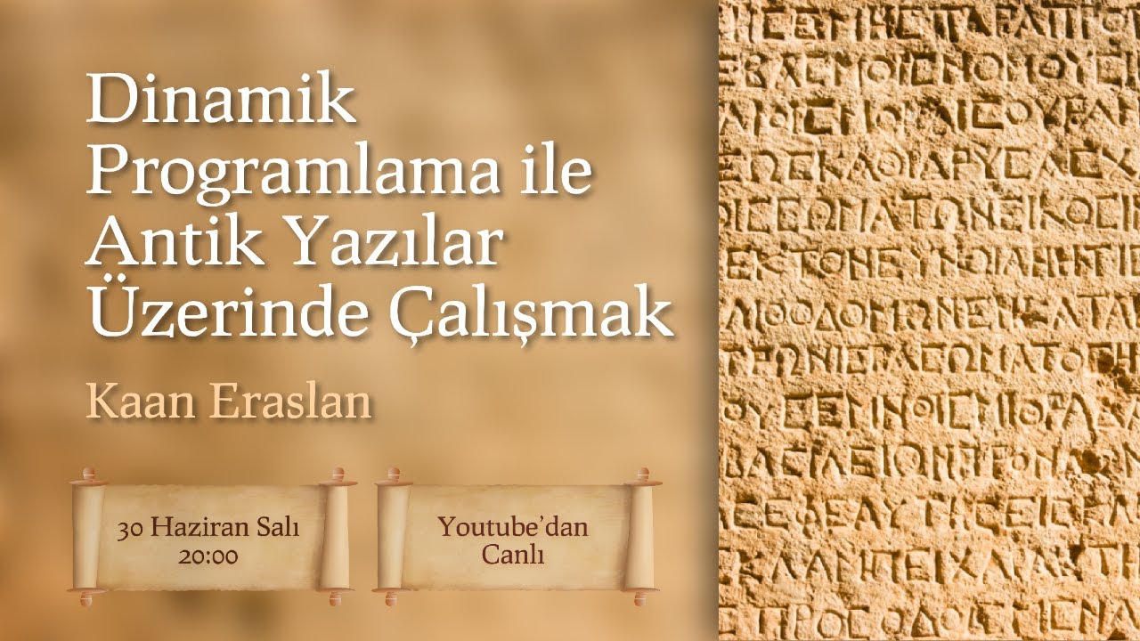 Python Saati #115 - Dinamik Programlama ile Antik Yazılar Üzerinde Çalışmak