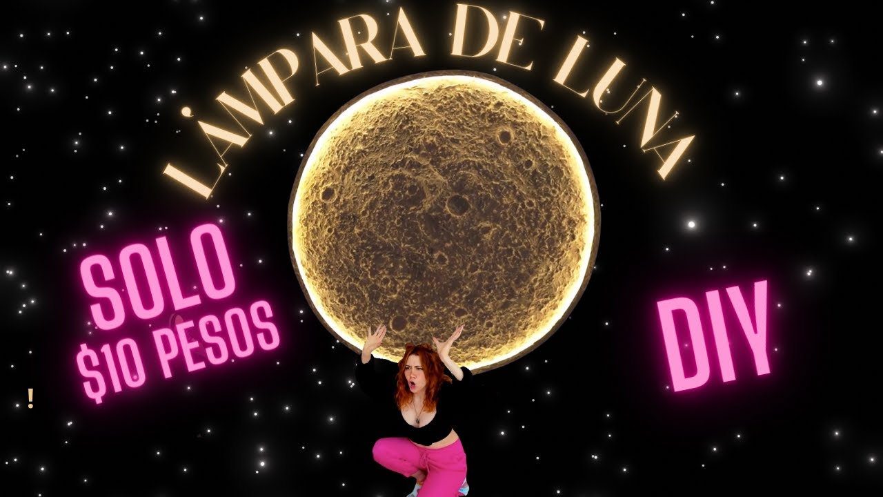 HAZ UNA LAMPARA DE LUNA POR 1 DOLAR!!!