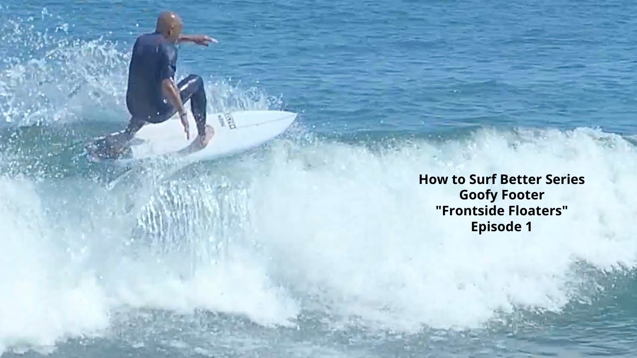 How to Surf Better Series Goofy Footer 