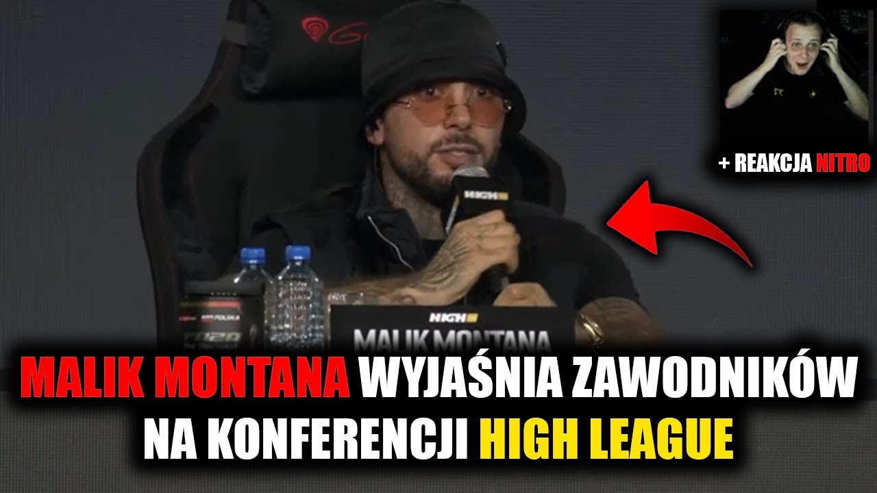MALIK MONTANA WYJAŚNIA ZAWODNIKÓW | KONFERENCJA HIGH LEAGUE | REAKCJA NITRO 💥