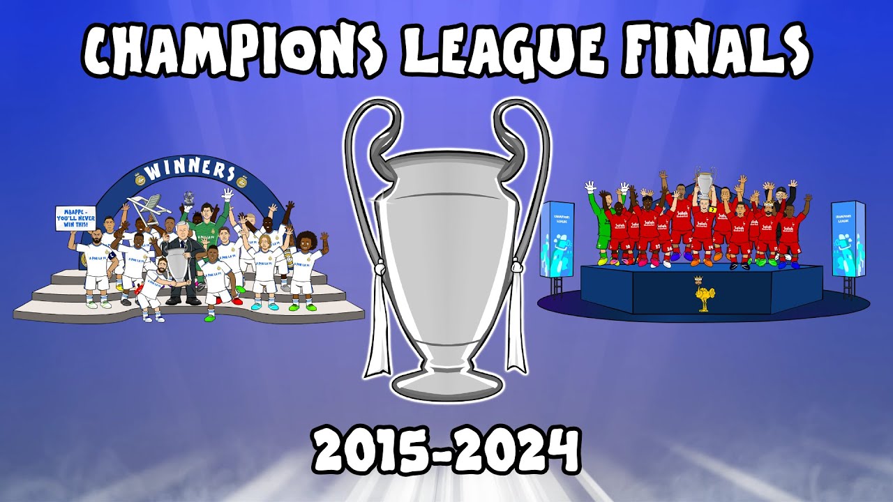 ФИНАЛ ЛИГИ ЧЕМПИОНОВ 2015-2024