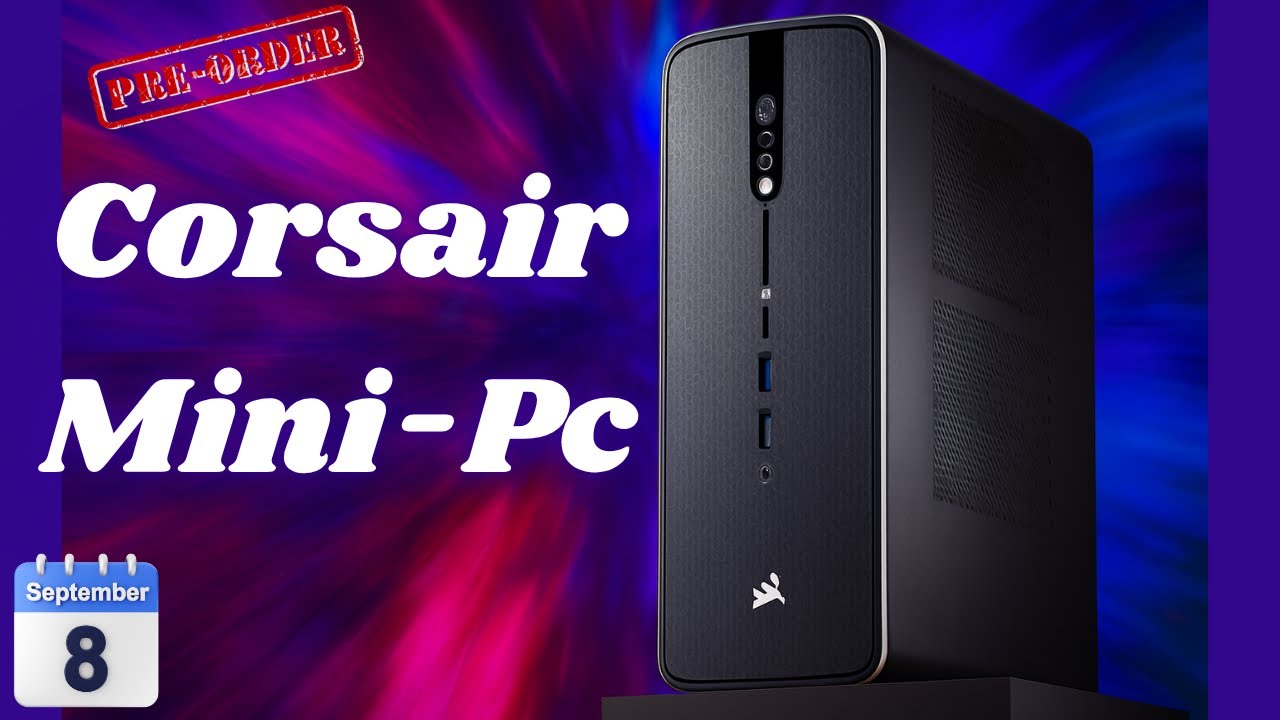Corsair New AI Workstation 300: Specs, Price, Release Date.