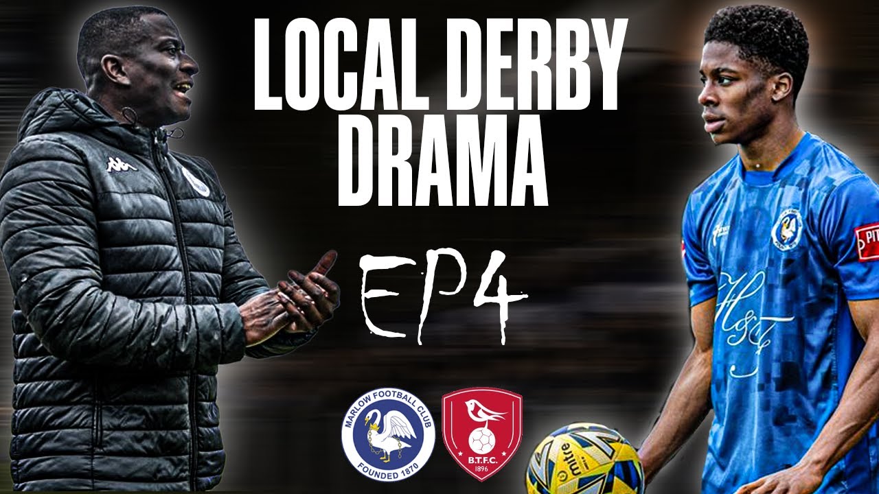 Local Derby Drama S1 EP3|The Story Of Marlow FC