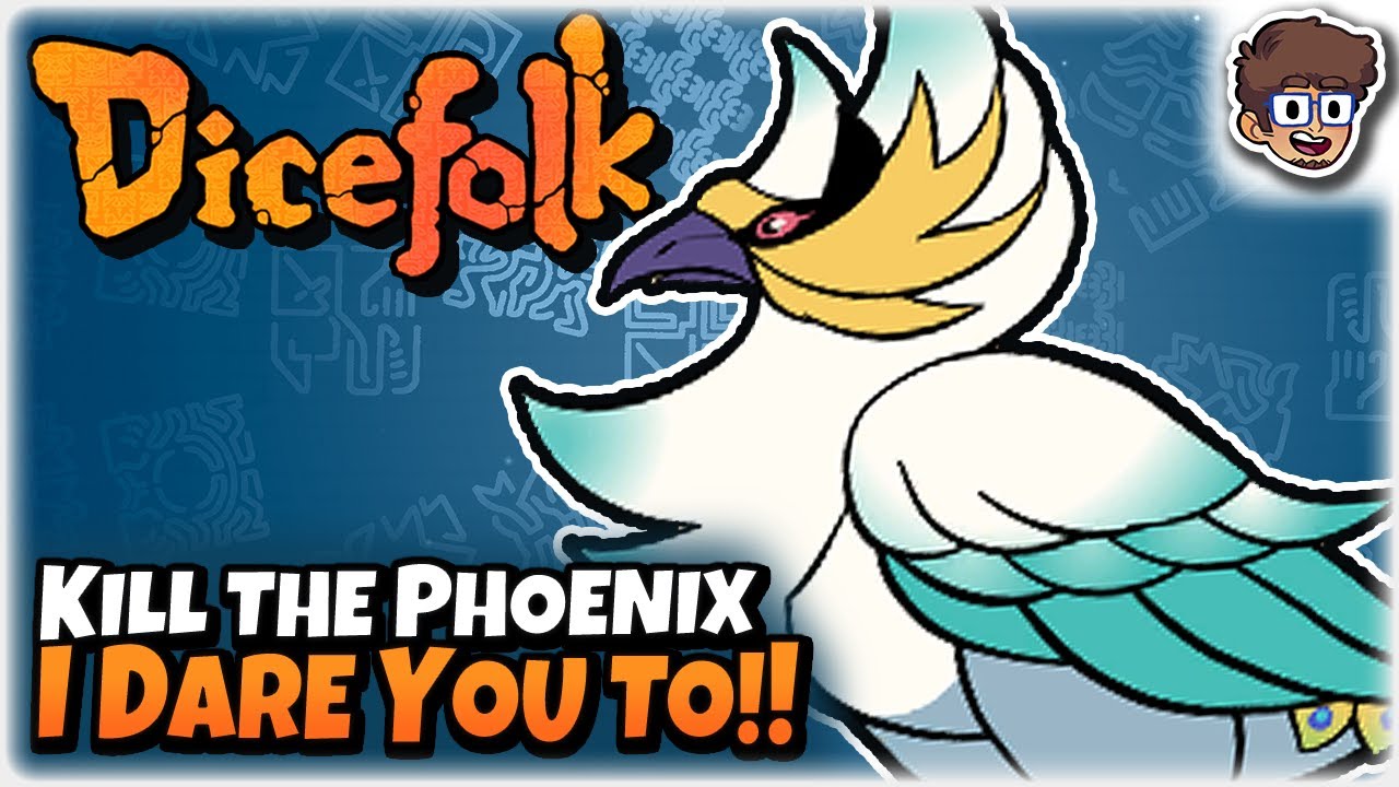 Kill the Phoenix, I Dare You!! | Roguelike Dicebuilder | Dicefolk