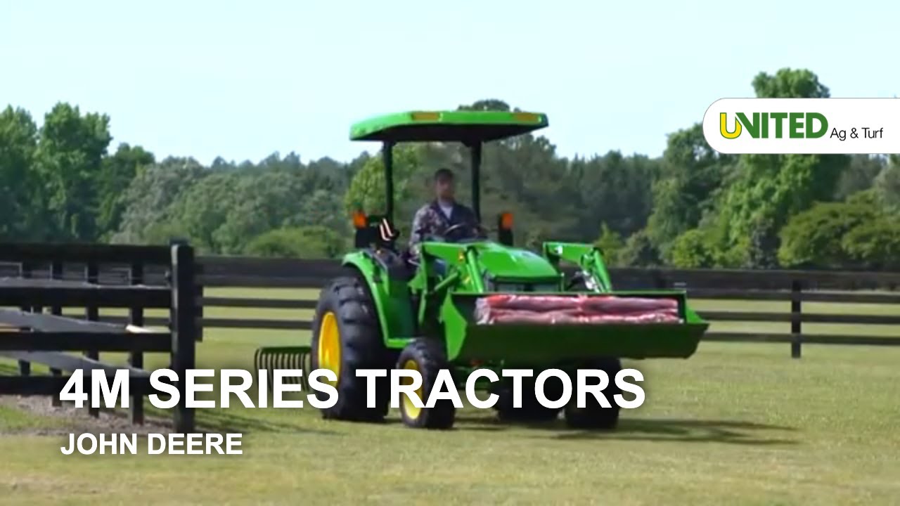 John Deere 4M Series Tractors (Features and Benefits)
