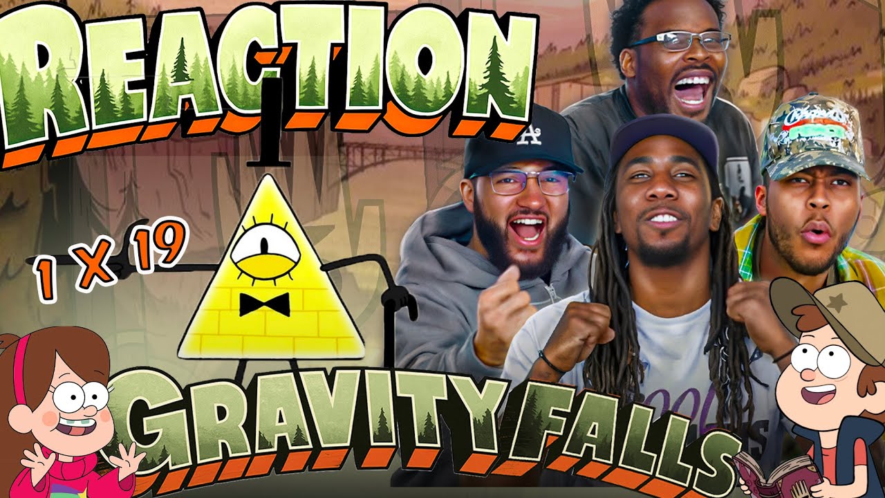 OMG IT'S BILL! Gravity Falls 1 x 19 Reaction!