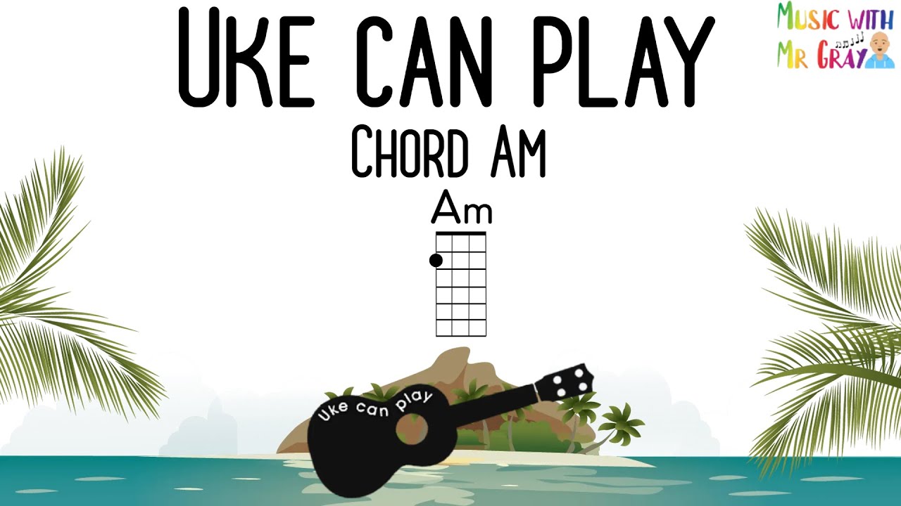 Uke can play - Chord Am | Ukulele chord play along