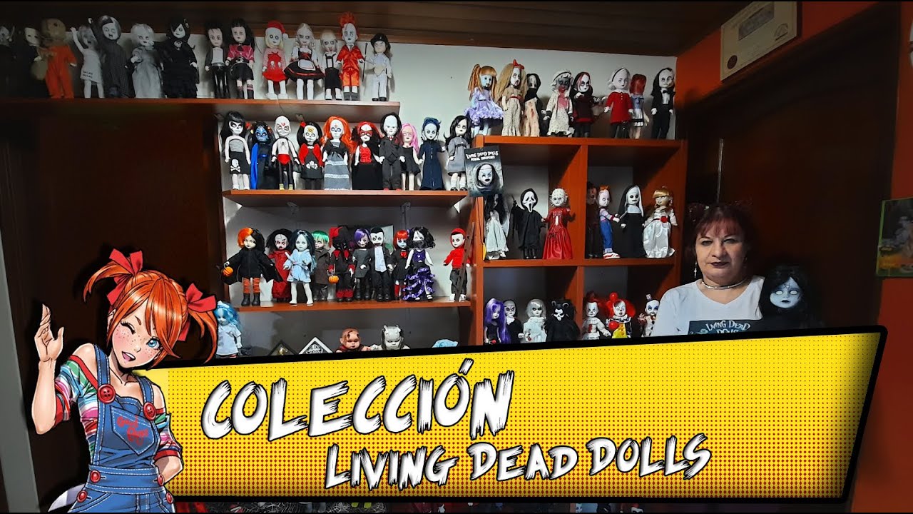 Mi gran colección de muñecas l Living Dead Dolls