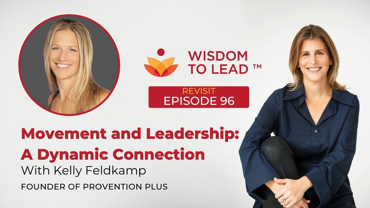 Movement and Leadership: A Dynamic Connection with Kelly Feldkamp