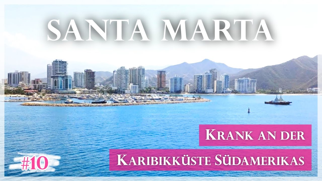 Weltreise Kreuzfahrt I Santa Marta (Kolumbien) I Vlog 10
