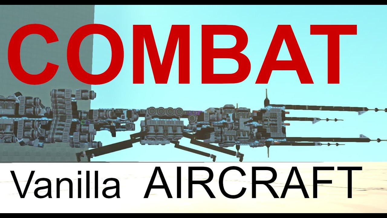 Vanilla Air to Air and Air to ground performance assault aircraft. Scrap Mechanic