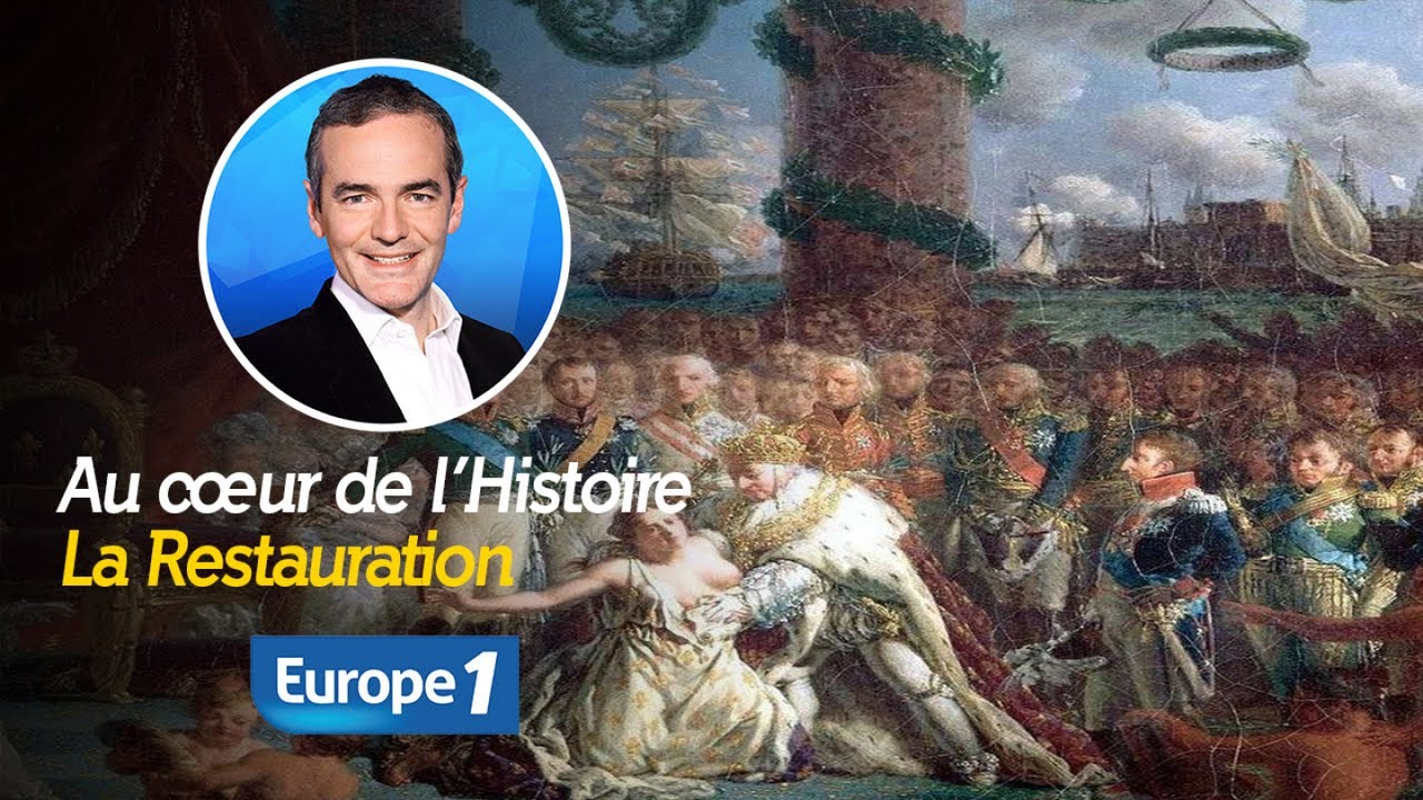 Au cœur de l'Histoire : la restauration de la Monarchie en France (Récit intégral)