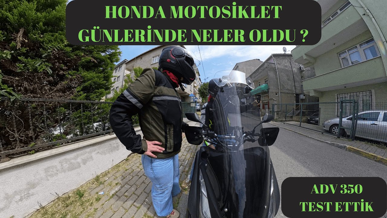Honda Motosiklet Günlerinde Neler Oldu? | ADV 350 Test Sürüşü + Vlog