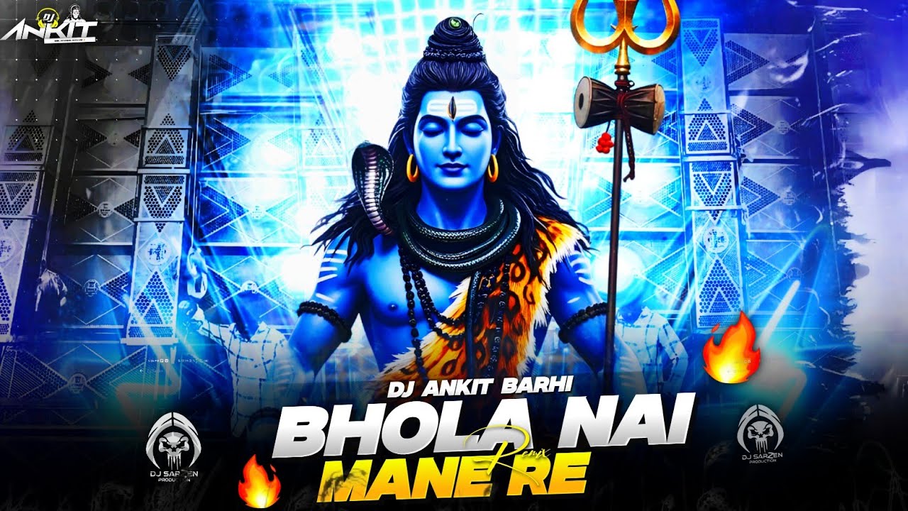 BHOLA NAI MANE RE - SHIVRATRI SPECIAL 2026  | #shivratri2026 | Dj Ankit Barhi | #djremix2026 