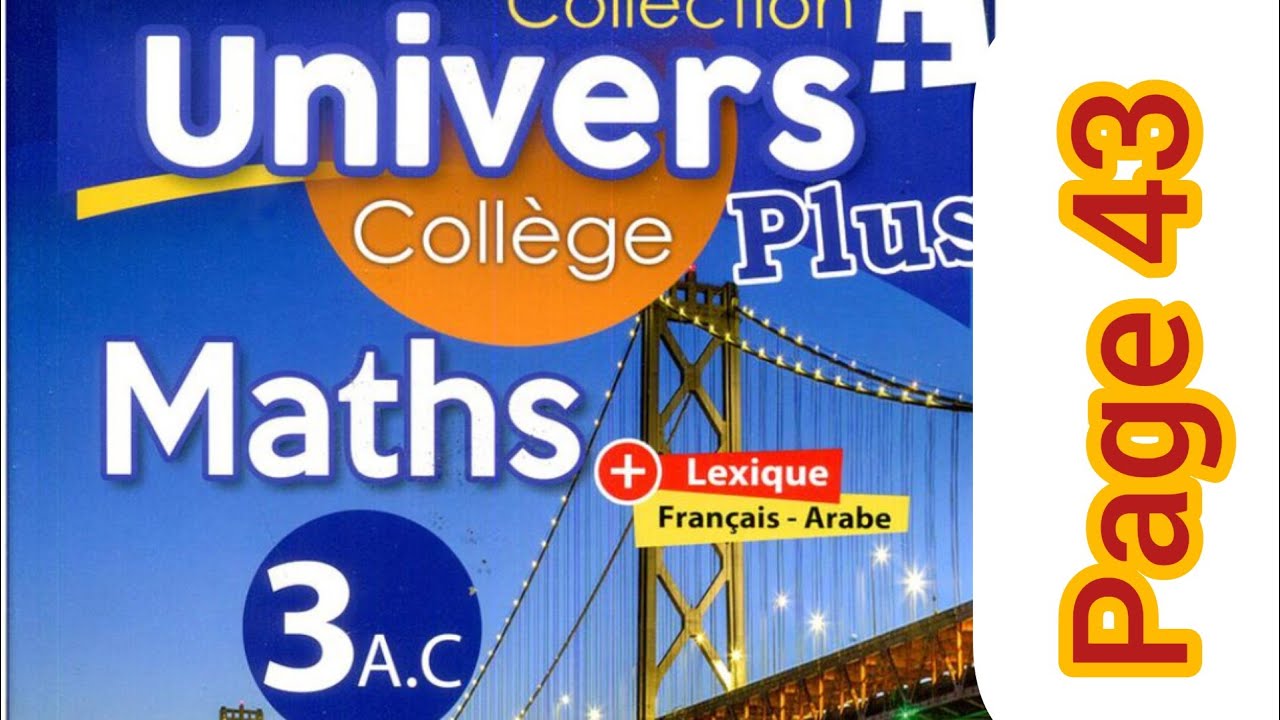 ordre et opérations :univers plus maths troisième année collège (page 43 exercices 9.10)