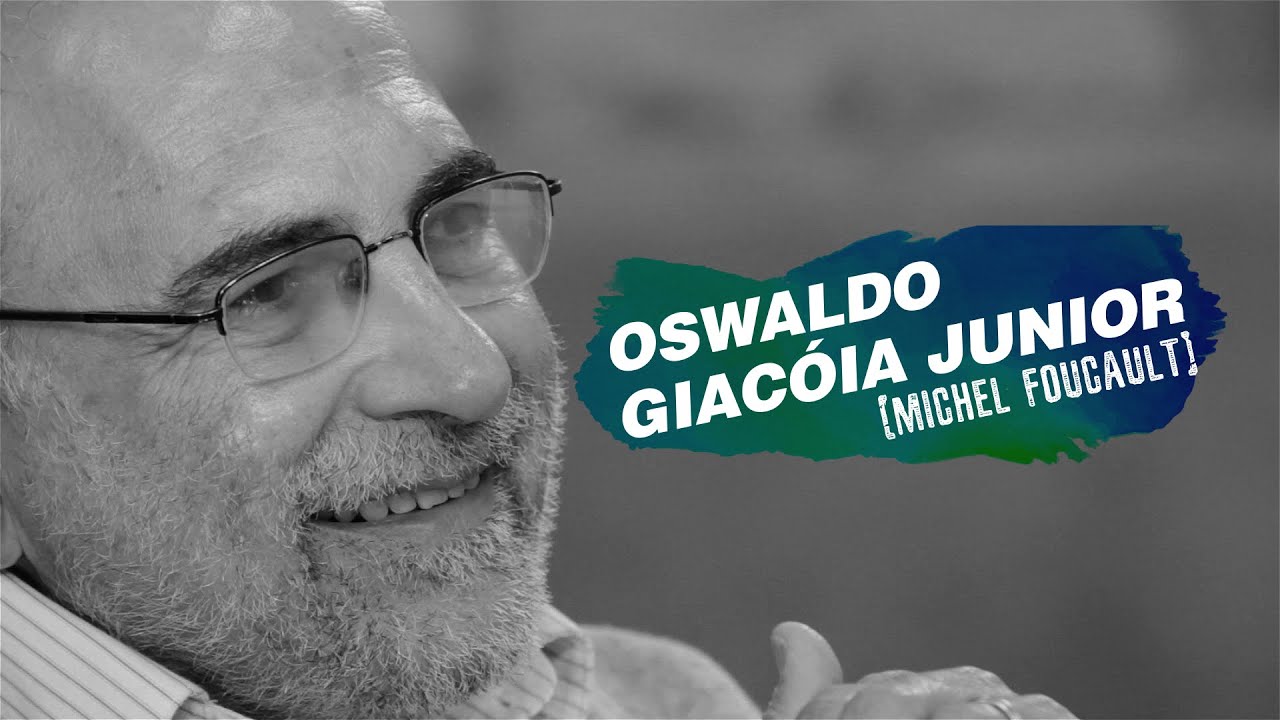 QUEM SOMOS NÓS? | Michel Foucault por Oswaldo Giacoia Junior