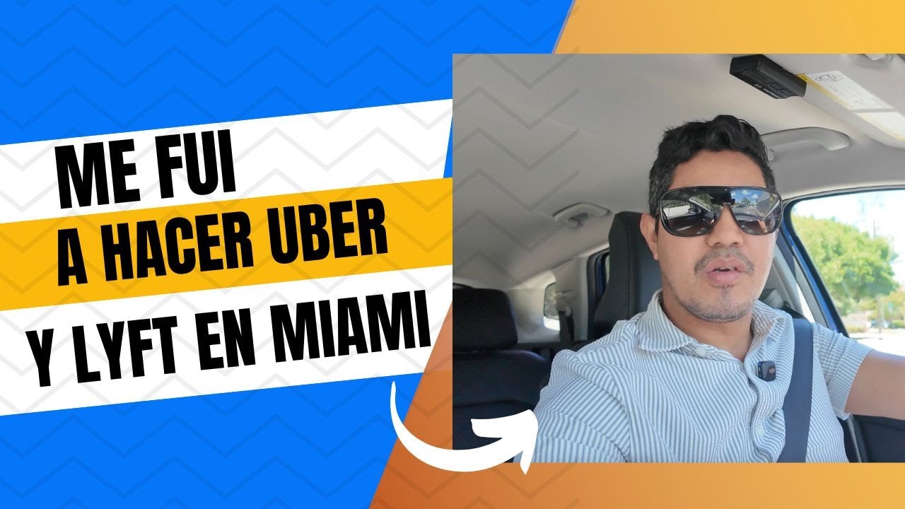 Haciendo UBER Y LYFT en MIAMI